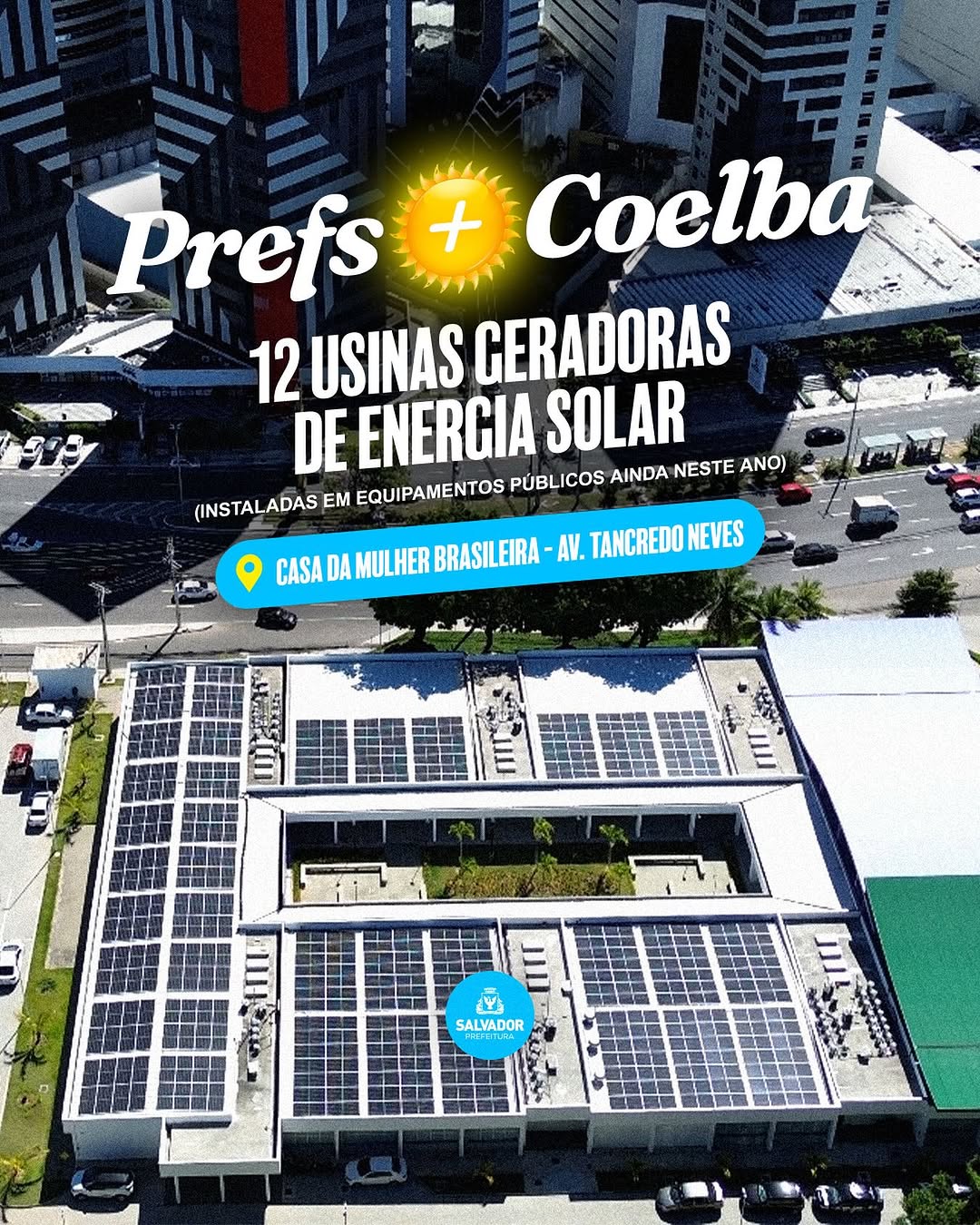 Prefeitura de Salvador vai instalar 12 geradoras de energia solar em equipamentos públicos